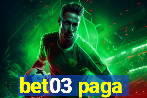 bet03 paga
